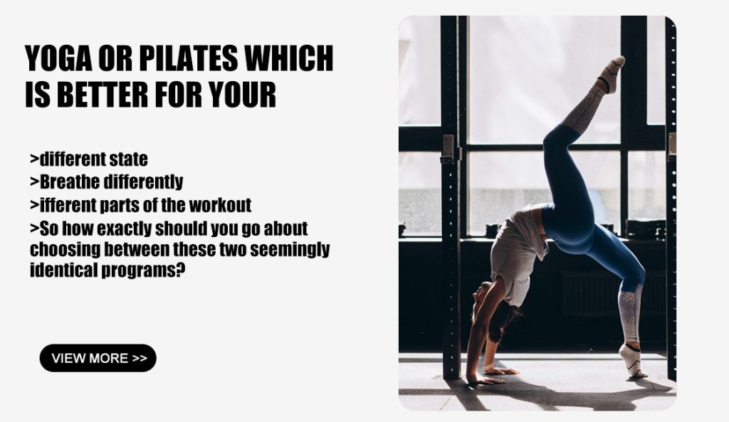 Yoga or Pilates Which is Better For Your