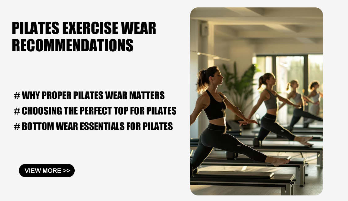 Pilates Exercise Wear Recommendations