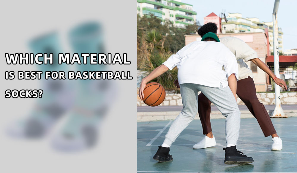 Which Material is Best For Basketball socks