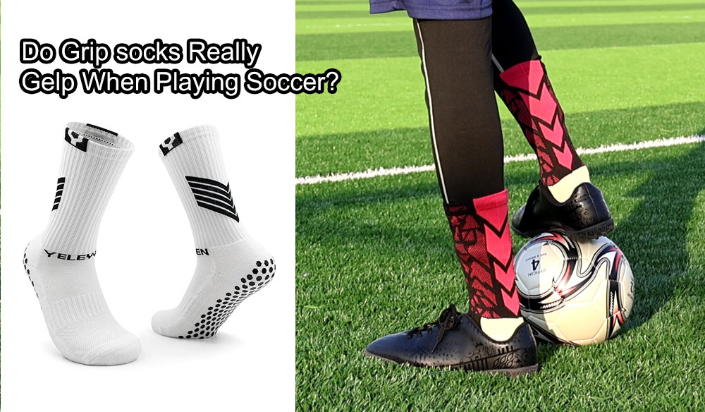 Do Grip socks Really Help When Playing Soccer?