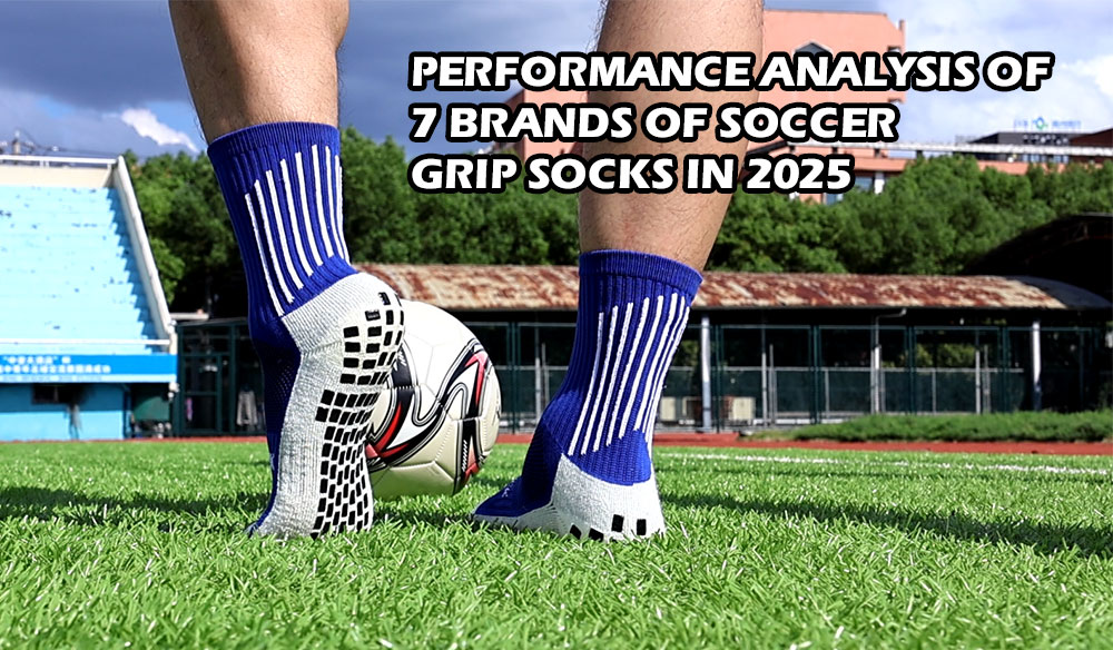 Performance Analysis of 7 Brands of Soccer Grip Socks in 2025