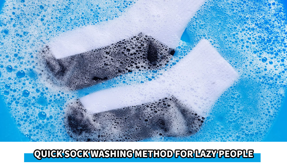 Quick Sock Washing Method for Lazy People